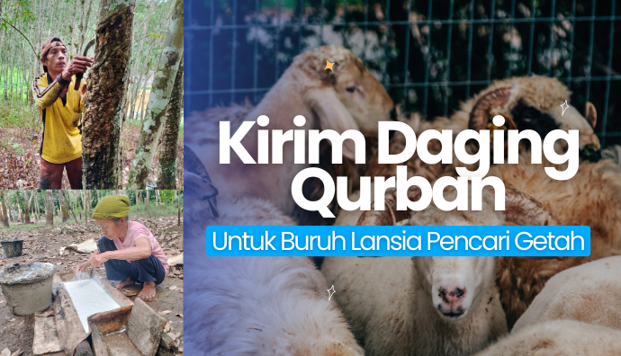 Hadiahkan Kebahagiaan untuk Lansia Buruh Getah di Kalbar